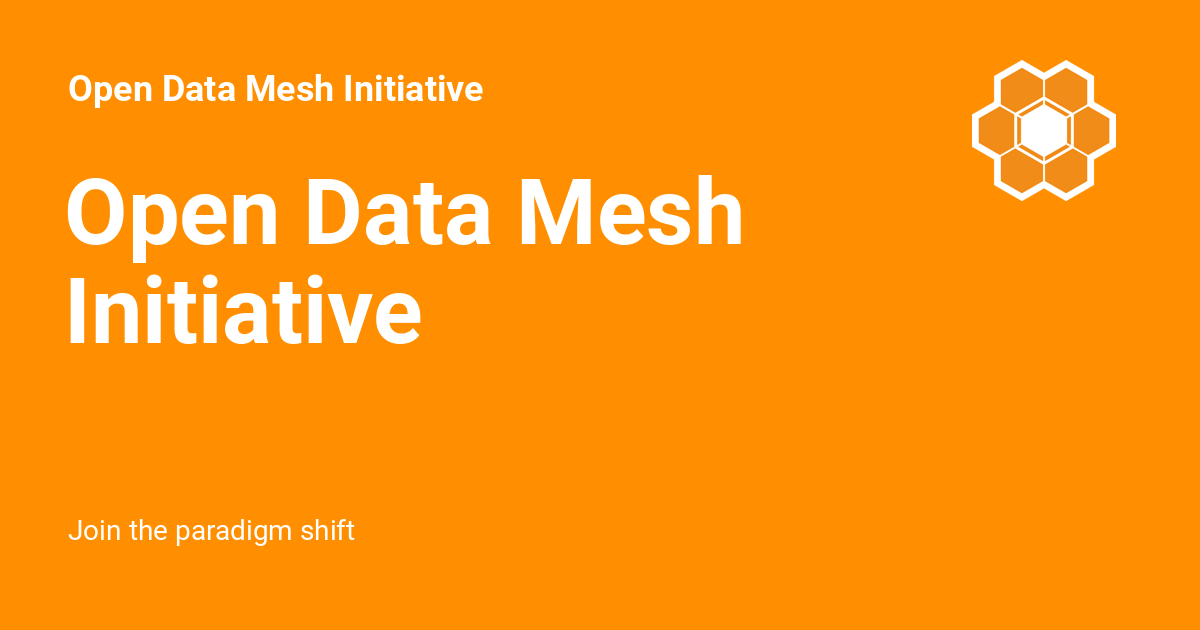 Open Data Mesh Initiative - Open Data Mesh Initiative